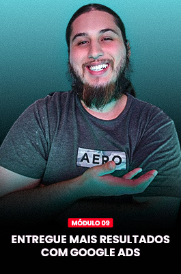 Neste módulo você vai aprender tudo o que precisa para subir a sua primeira campanha no Google ADS para trazer mais resultados para os seus clientes.